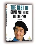 Some Mothers Do `Ave `Em