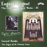 Gigout - Complete Organ Works, Vol 3