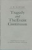 Tragedy and the Event Continuum