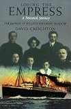Losing the Empress: A Personal Journey (Empress of Ireland's Enduring Shadow)