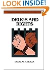Drugs and Rights (Cambridge Studies in Philosophy and Public Policy)