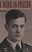 Search : A Mind in Prison: The Memoir of a Son and Soldier of the Third Reich