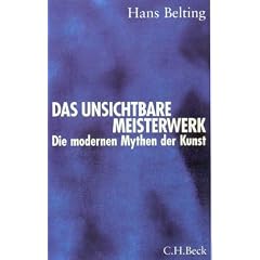 Das unsichtbare Meisterwerk. Sonderausgabe. Die modernen Mythen der Kunst (Taschenbuch)