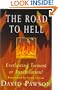 The Road to Hell: Everlasting Torment or Annihilation?