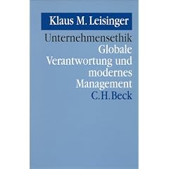 Unternehmensethik Globale Verantwortung und modernes Management