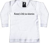 Rebel Ink Baby Infants' Mommy's Little Tax Deduction Long Sleeve Tee T-Shirt