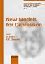 New Models for Depression (Advances in Biological Psychiatry) (v. 19)