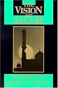 The Vision of Islam (Visions of Reality. Understanding Religions)