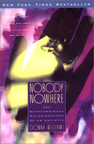 Books: Nobody Nowhere. the Extraordinary Autobiography of an Autistic