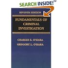 Click here to buy Fundamentals of Criminal Investigation by  Charles E. O'Hara and Gregory L. O'Hara.