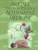 The Gale Encyclopedia of Alternative Medicine-