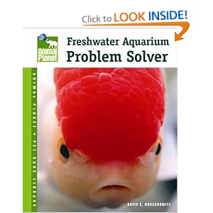 Freshwater Aquarium Problem Solver (Animal Planet Pet Care Library)