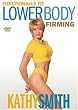 Kathy Smith - Functionally Fit - Lower Body Firming