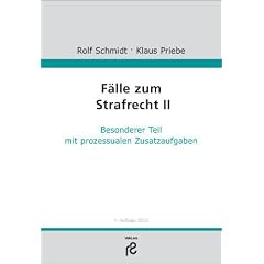 F�lle zum Strafrecht II: Besonderer Teil mit prozessualen Zusatzaufgaben