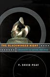 The blackwinged night : creativity in nature and mind