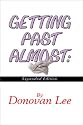 Getting Past Almost: Expanded Edition