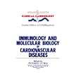 Immunology and Molecular Biology of Cardiovascular Diseases (Current Status of Clinical Cardiology) by C.J. Spry