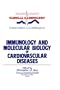 Immunology and Molecular Biology of Cardiovascular Diseases (Current Status of Clinical Cardiology)