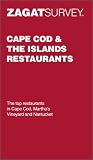 Zagatsurvey Cape Cod & the Islands Restaurants (Zagat Survey: Cape Cod & the Islands Restaurants)