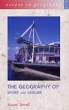 The Geography of Sport and Leisure (Access to Geography)