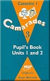 Review Nelson Thornes Ltd  / Camarades: Cassettes to Pupil's Books (units 1-6) Turquoise level (Camarades)