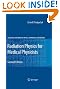 Radiation Physics for Medical Physicists (Biological and Medical Physics, Biomedical Engineering)