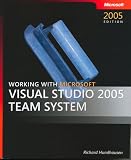 Working with Microsoft® Visual Studio® 2005 Team System (Pro-Developer (Paperback))