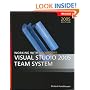 Working with Microsoft® Visual Studio® 2005 Team System (Pro-Developer)