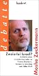 Zweierlei Israel? Ausk�nfte eines marxistischen Juden an Thomas Ebermann, Hermann L. Gremliza und Volker Wei�