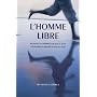 L'homme libre : M�langes en l'honneur de Pascal Sa&hellip de Mathieu Laine