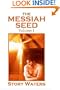 The Messiah Seed, Vol. I