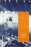 A Viewers Guide To Film: Arts, Artifices, and Issues