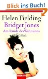 Bridget Jones: Am Rande des Wahnsinns - Roman