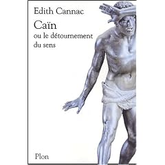 Cain ou le d�tournement du sens