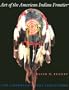 Art of the American Indian Frontier: The Chandler-Pohrt Collection