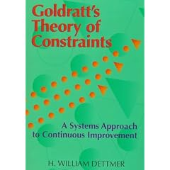 Goldratt's Theory of Constraints: A Systems Approach to Continuous Improvement