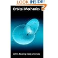 Orbital Mechanics by John E. Prussing and Bruce A. Conway