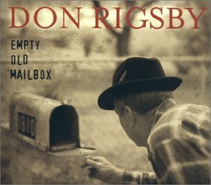 Don Rigsby - Empty Old Mailbox - Zortam Music