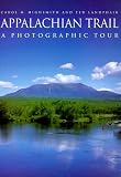 Appalachian Trail: A Photographic Tour (Highsmith, Carol M., 1946-, Photographic Tour.)
