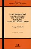 La responsabilité contractuelle des personnes publiques en droit administratif
