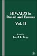 HIV/AIDS in Russia and Eurasia, Volume II