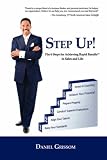 Step-Up!: The 6 Steps for Achieving Rapid Results