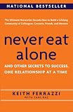 Never Eat Alone: And Other Secrets to Success, One Relationship at a Time