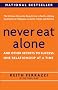 Never Eat Alone: And Other Secrets to Success, One Relationship at a Time