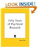 Fifty Years of Psychical Research