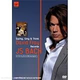 David Fray: J.S. Bach - Swing, Sing and Think