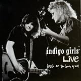 Indigo Girls - Live: Back on the Bus, Y all