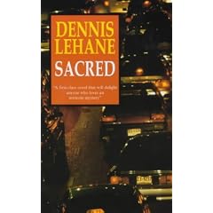 Sacred (Patrick Kenzie/Angela Gennaro Novels)