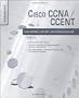 Cisco CCNA/CCENT Exam 640-802, 640-822, 640-816 Preparation Kit