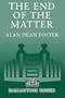 The End of the Matter